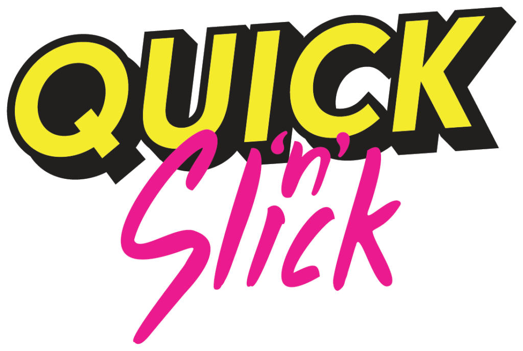 quick n slick